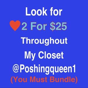 ❤️2 for $25 throughout my closet!! Please bundle!